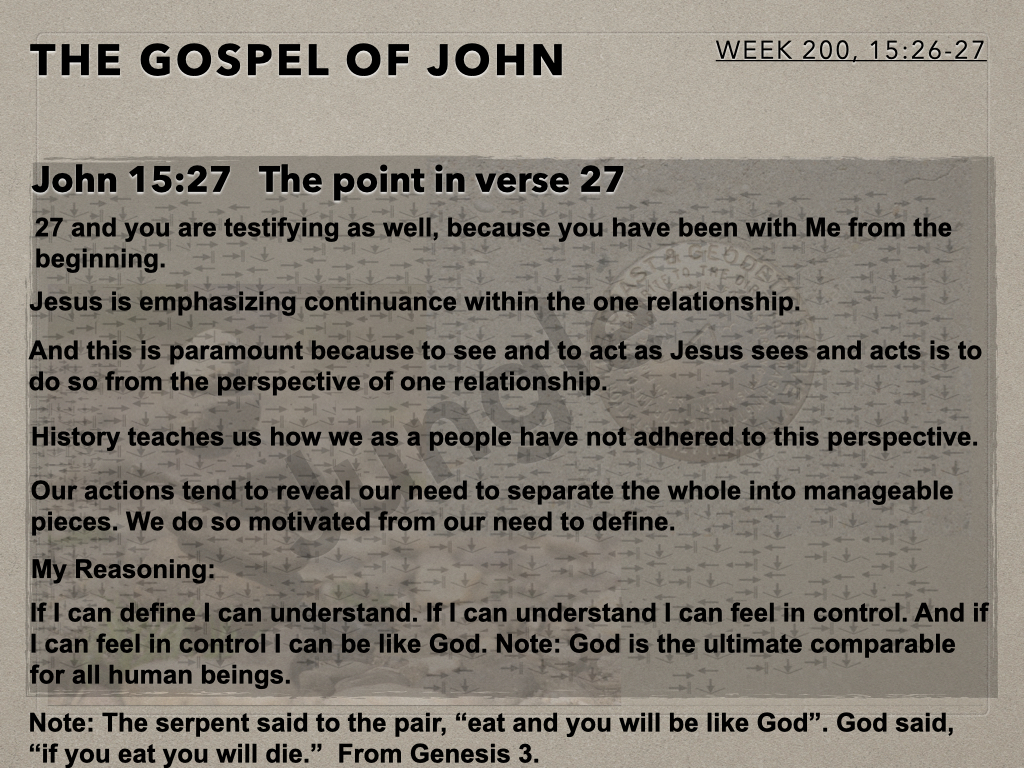 The Gospel Of John (Week 200) John 15:26-27 - Christ in the Rockies ...